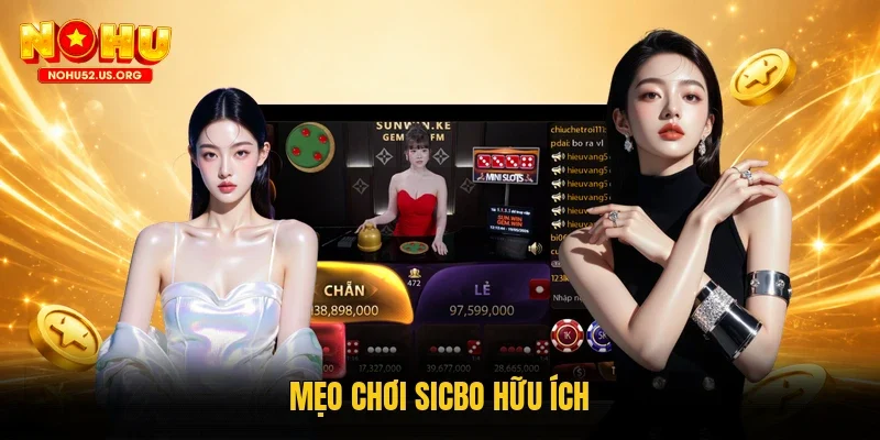 Mẹo chơi Sicbo hữu ích