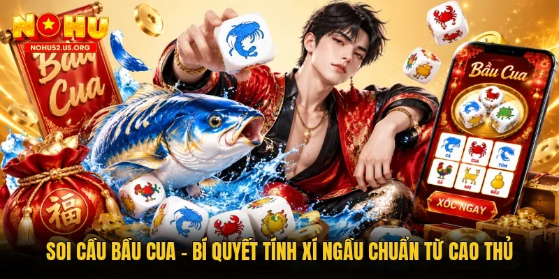 Soi cầu Bầu Cua
